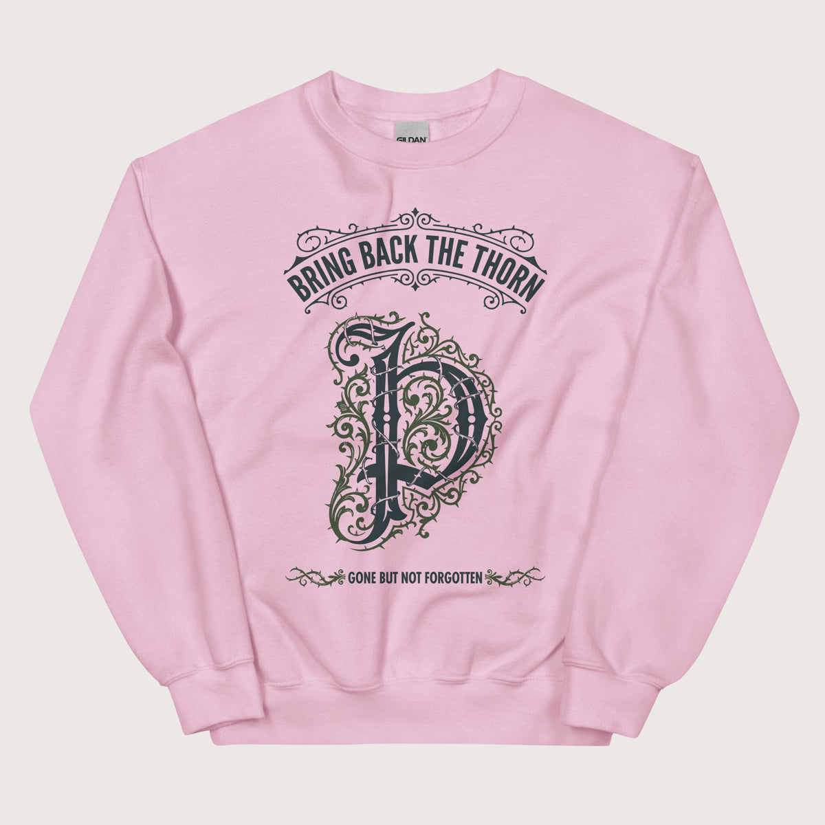 Light Pink Bring Back the Thorn Letter Sweatshirt - history buff gift by HistoHead