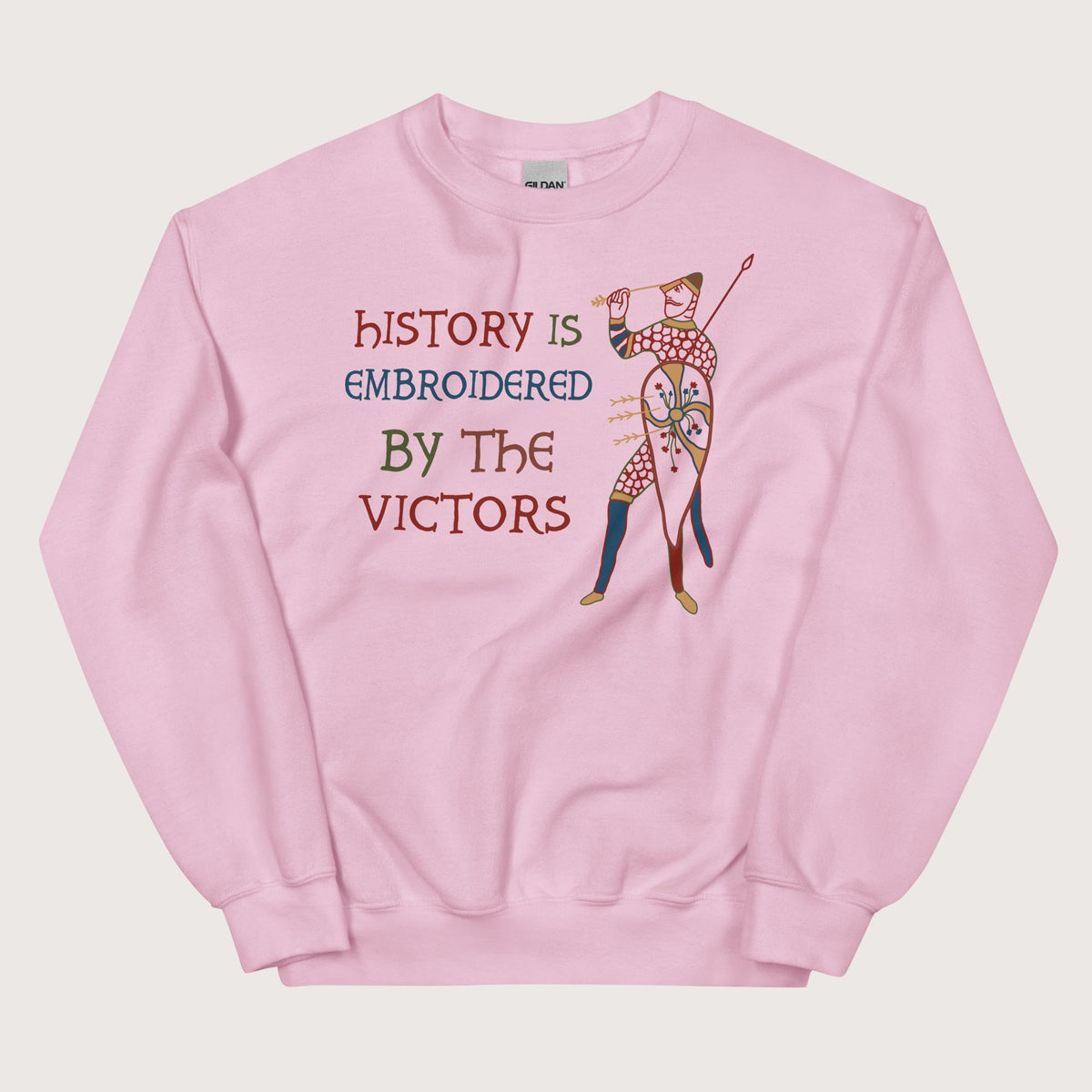 Light Pink Harold Godwinson History Is Embroidered by the Victors Bayeux Tapestry Sweatshirt - history buff gift by HistoHead