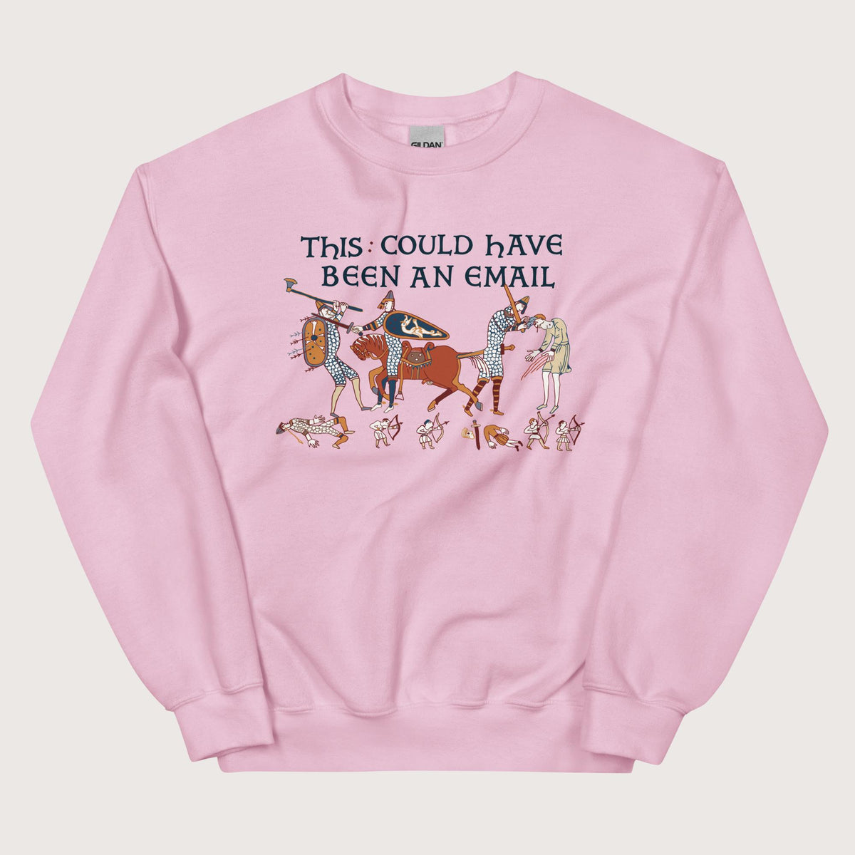 Light Pink Bayeux Tapestry This Could Have Been an Email Sweatshirt - history buff gift by HistoHead