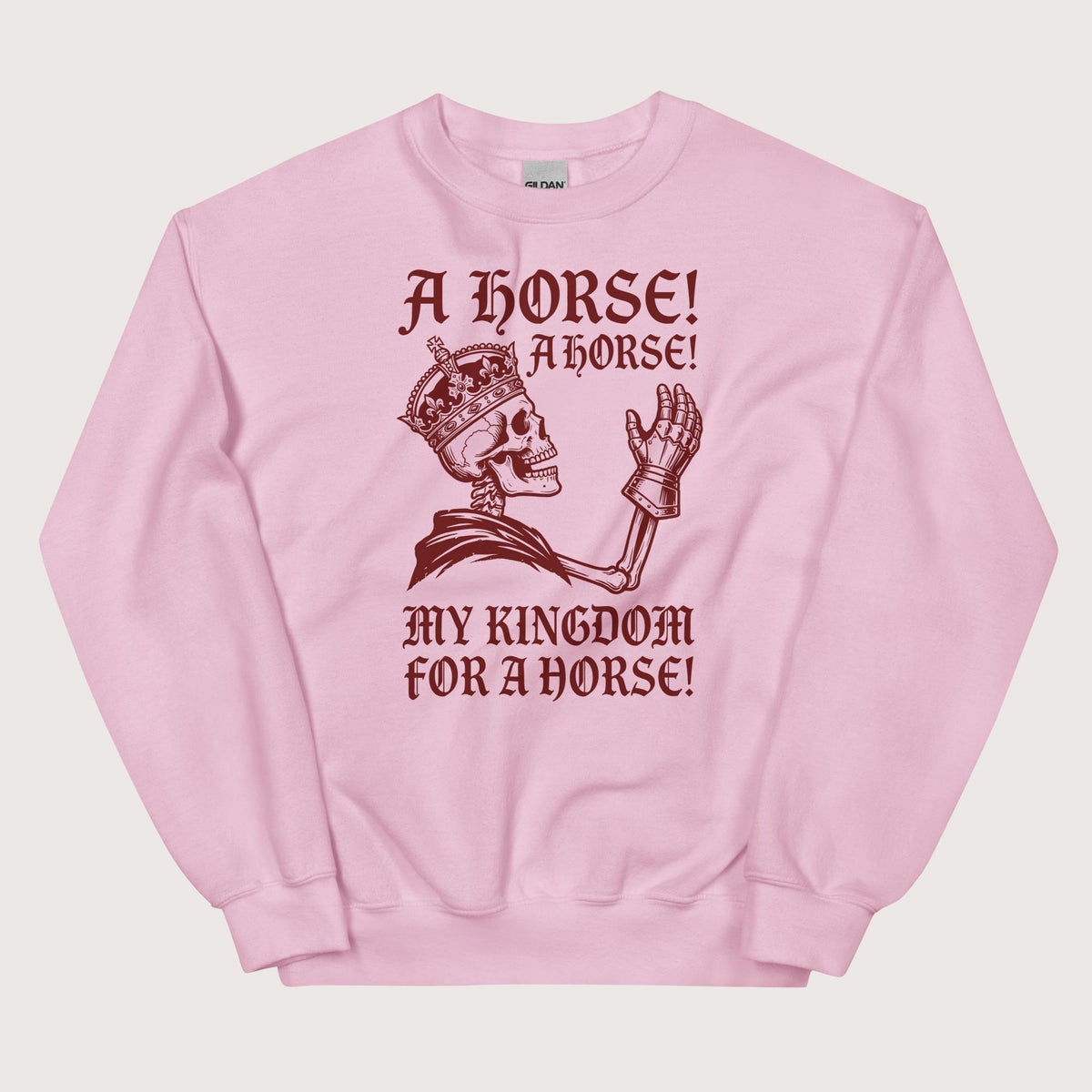Light Pink My Kingdom for a Horse Sweatshirt - history buff gift by HistoHead