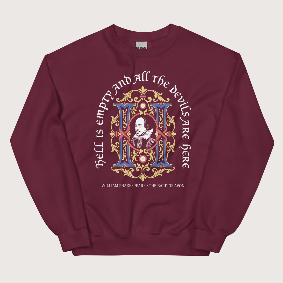 Maroon Shakespeare Hell Is Empty Sweatshirt - history buff gift by HistoHead