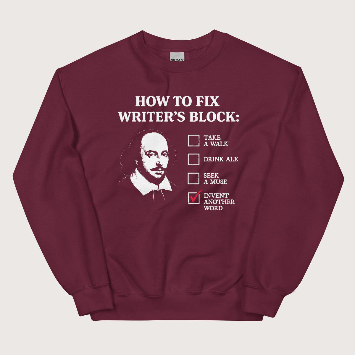 Maroon Shakespeare How to Fix Writer's Block Sweatshirt - history buff gift by HistoHead