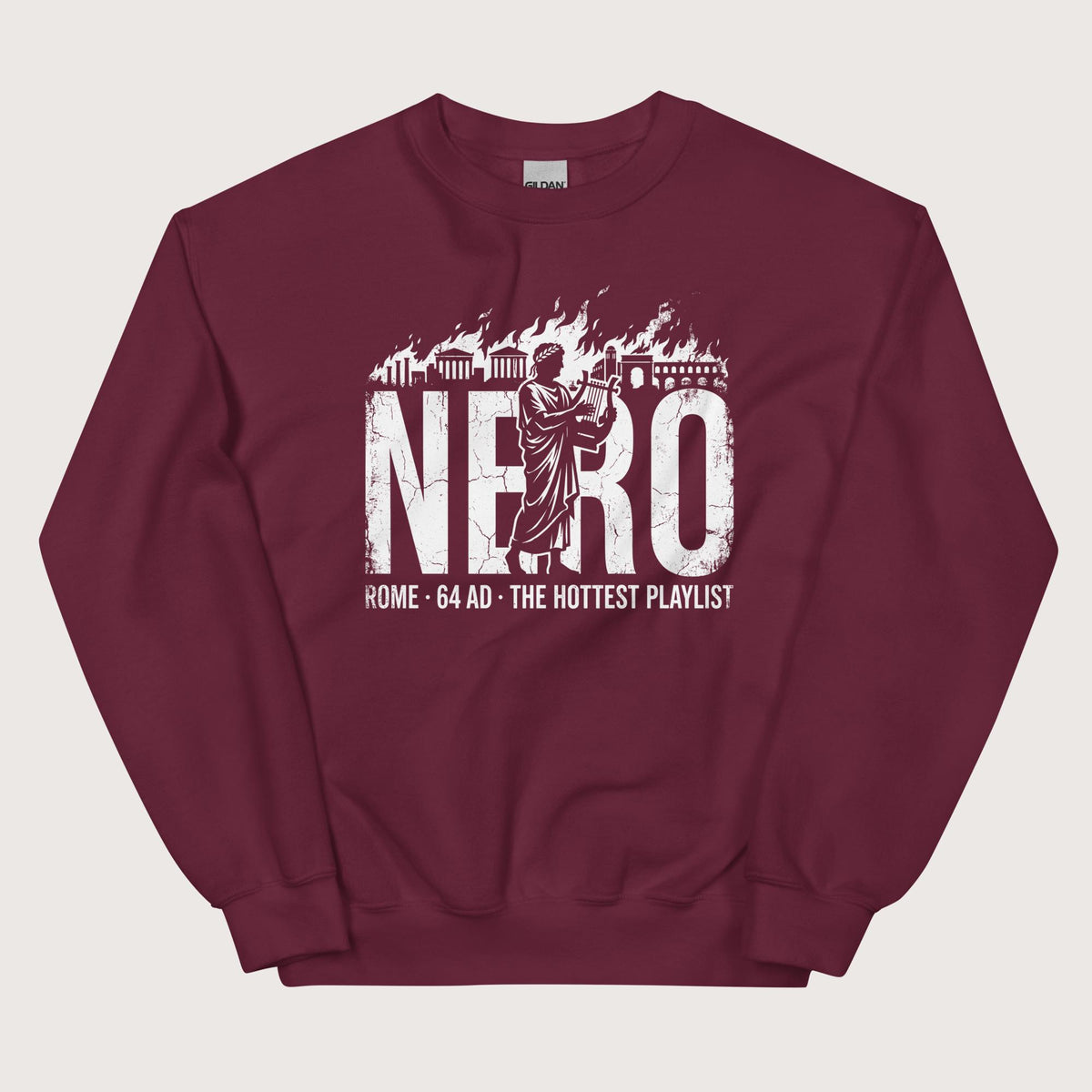 Maroon Nero's Hottest Playlist Sweatshirt - history buff gift by HistoHead