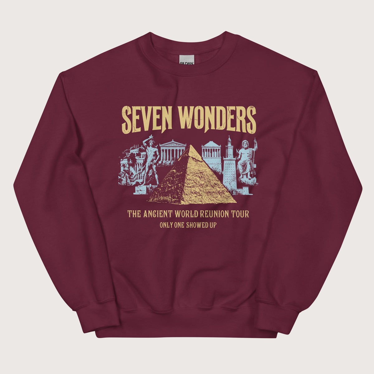 Maroon Seven Wonders Reunion Tour Sweatshirt - history buff gift by HistoHead