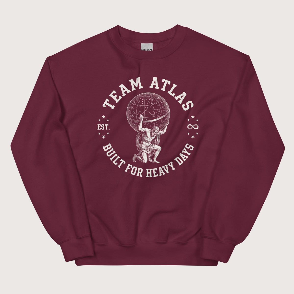 Maroon Team Atlas Built For Heavy Days Sweatshirt - history buff gift by HistoHead