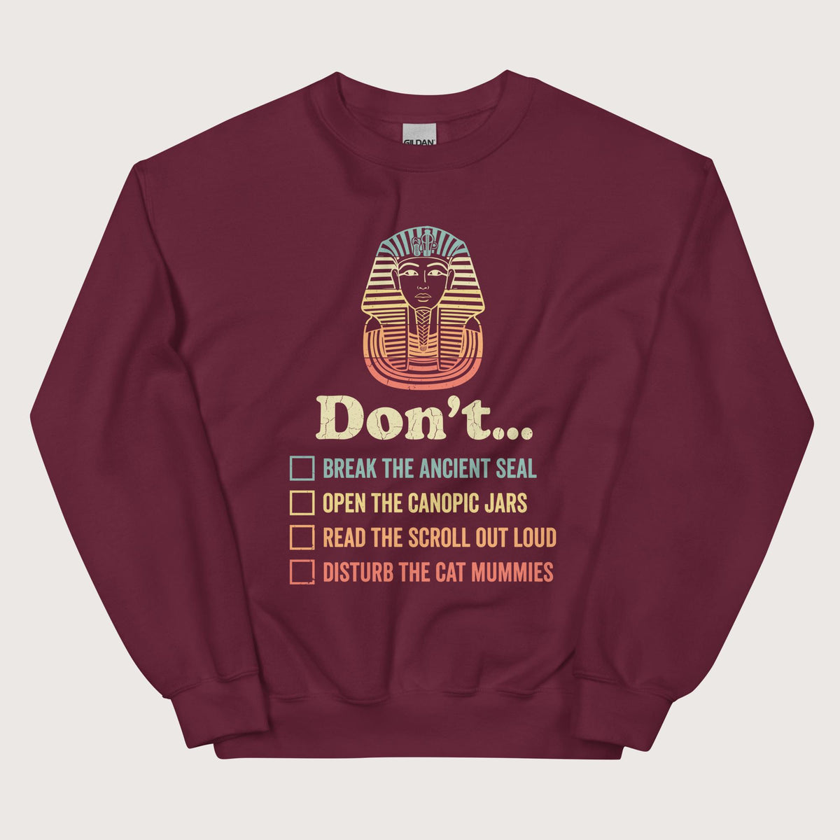 Maroon King Tutankhamun Advice Sweatshirt - history buff gift by HistoHead