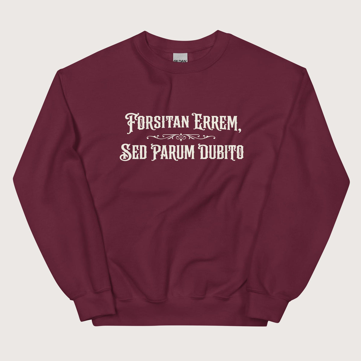 Maroon I May Be Wrong But I Doubt It in Latin Sweatshirt - history buff gift by HistoHead