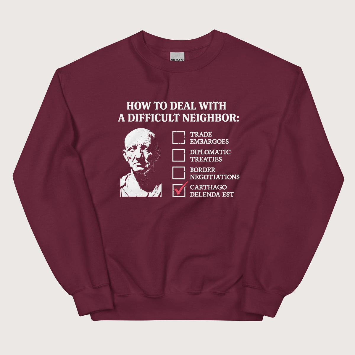 Maroon Cato's Foreign Policy Sweatshirt - history buff gift by HistoHead