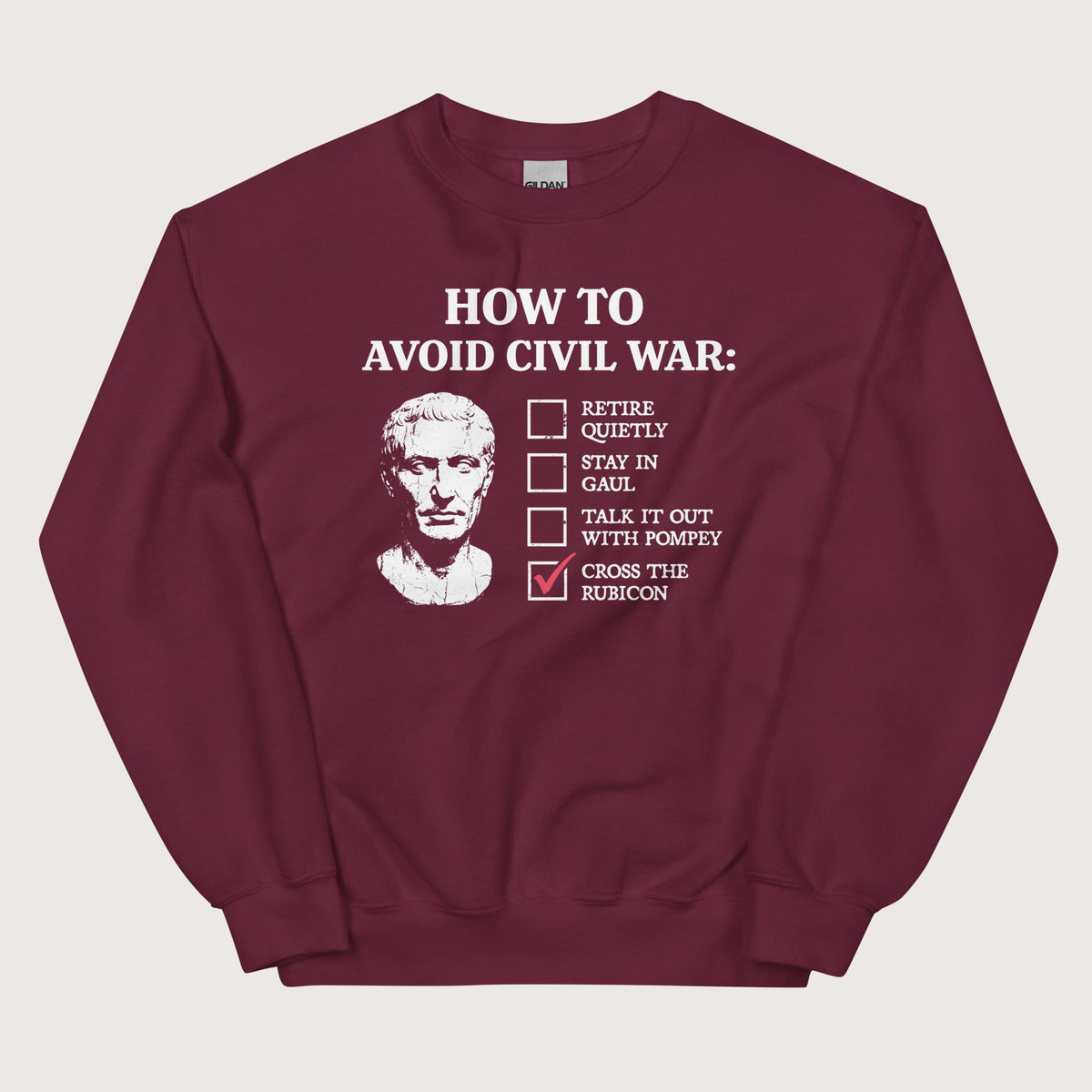Maroon Caesar's Peace Plan Sweatshirt - history buff gift by HistoHead