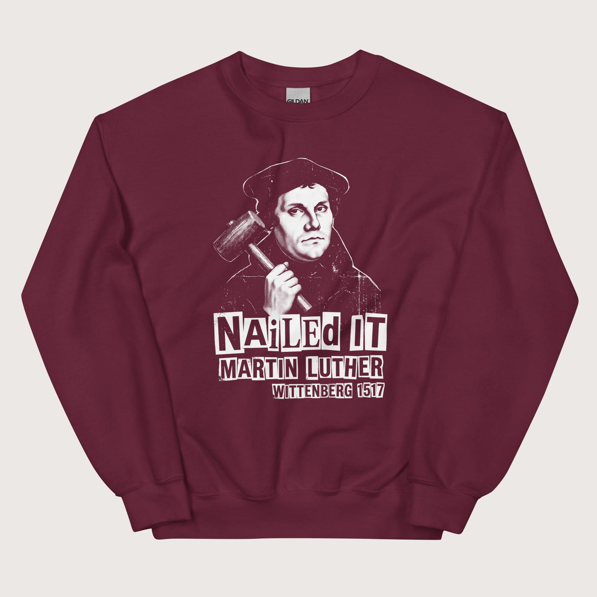 Maroon Nailed It Sweatshirt - history buff gift by HistoHead