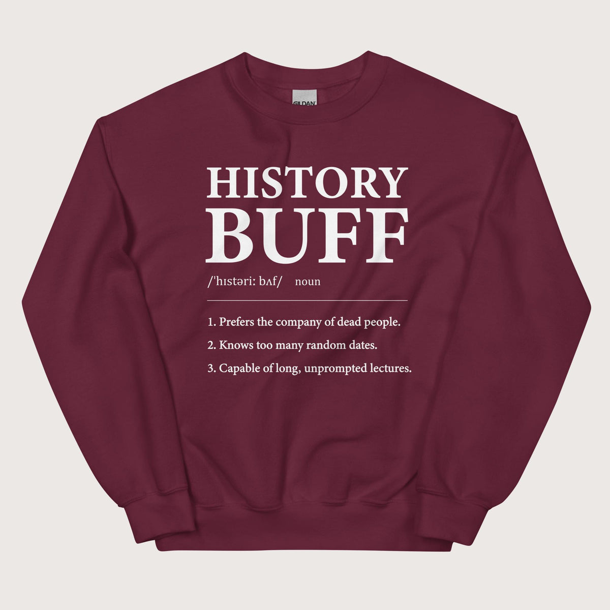 Maroon History Buff Definition Sweatshirt - history buff gift by HistoHead