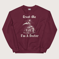 Maroon Trust Me I'm A Doctor Sweatshirt - history buff gift by HistoHead