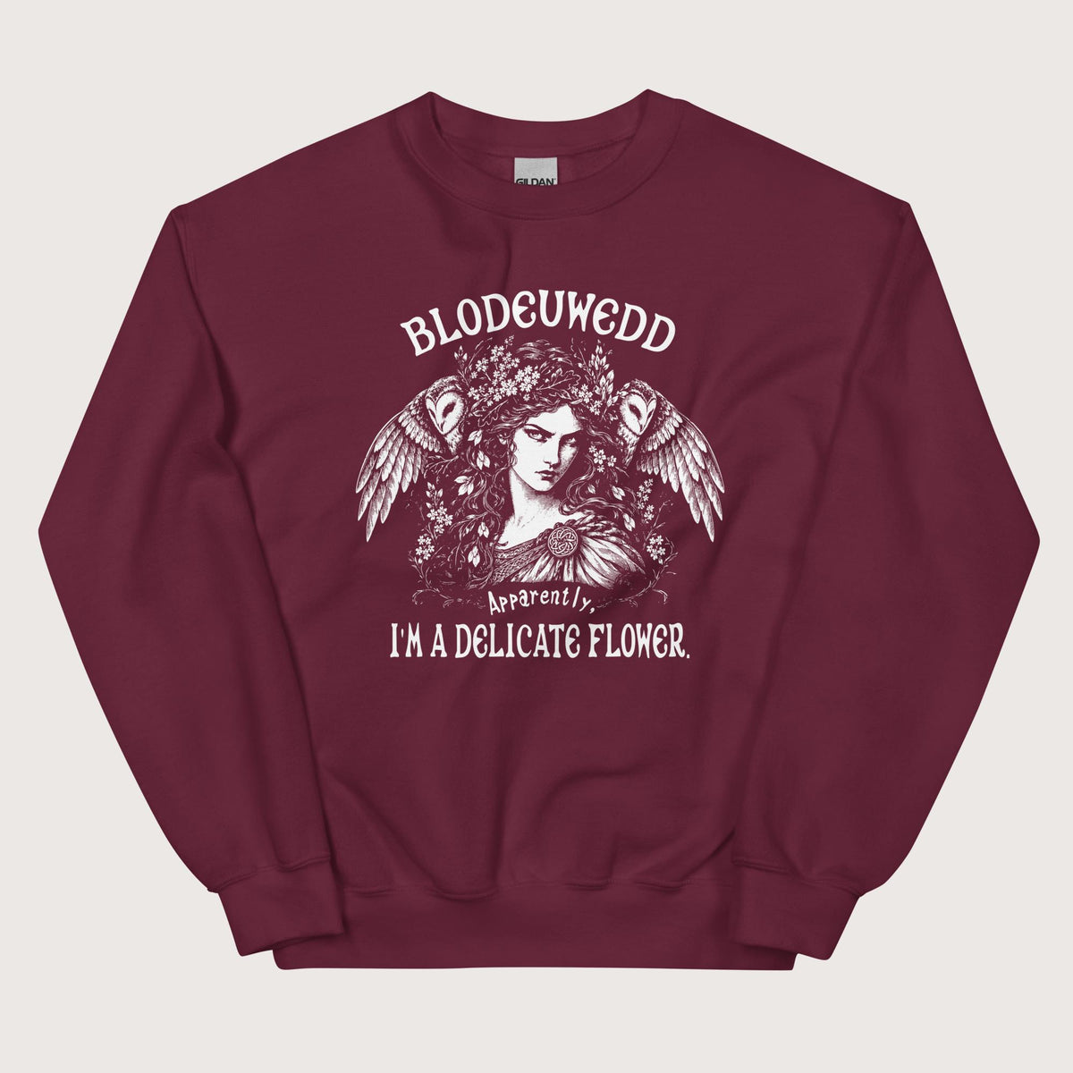 Maroon Blodeuwedd Apparently I'm A Delicate Flower Sweatshirt - history buff gift by HistoHead