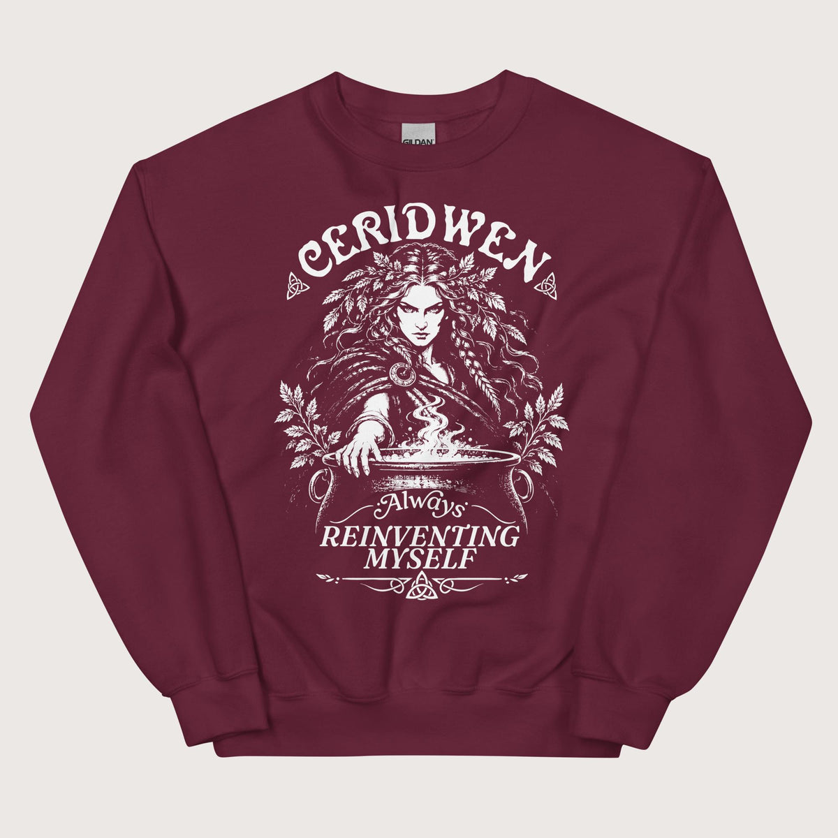 Maroon Ceridwen Always Reinventing Myself Sweatshirt - history buff gift by HistoHead