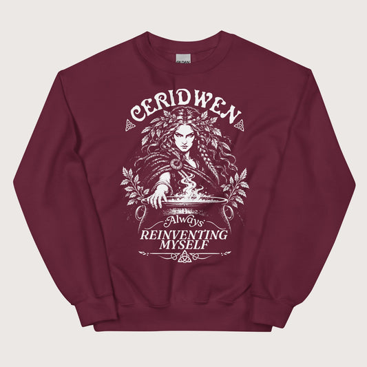 Maroon Ceridwen Always Reinventing Myself Sweatshirt - history buff gift by HistoHead