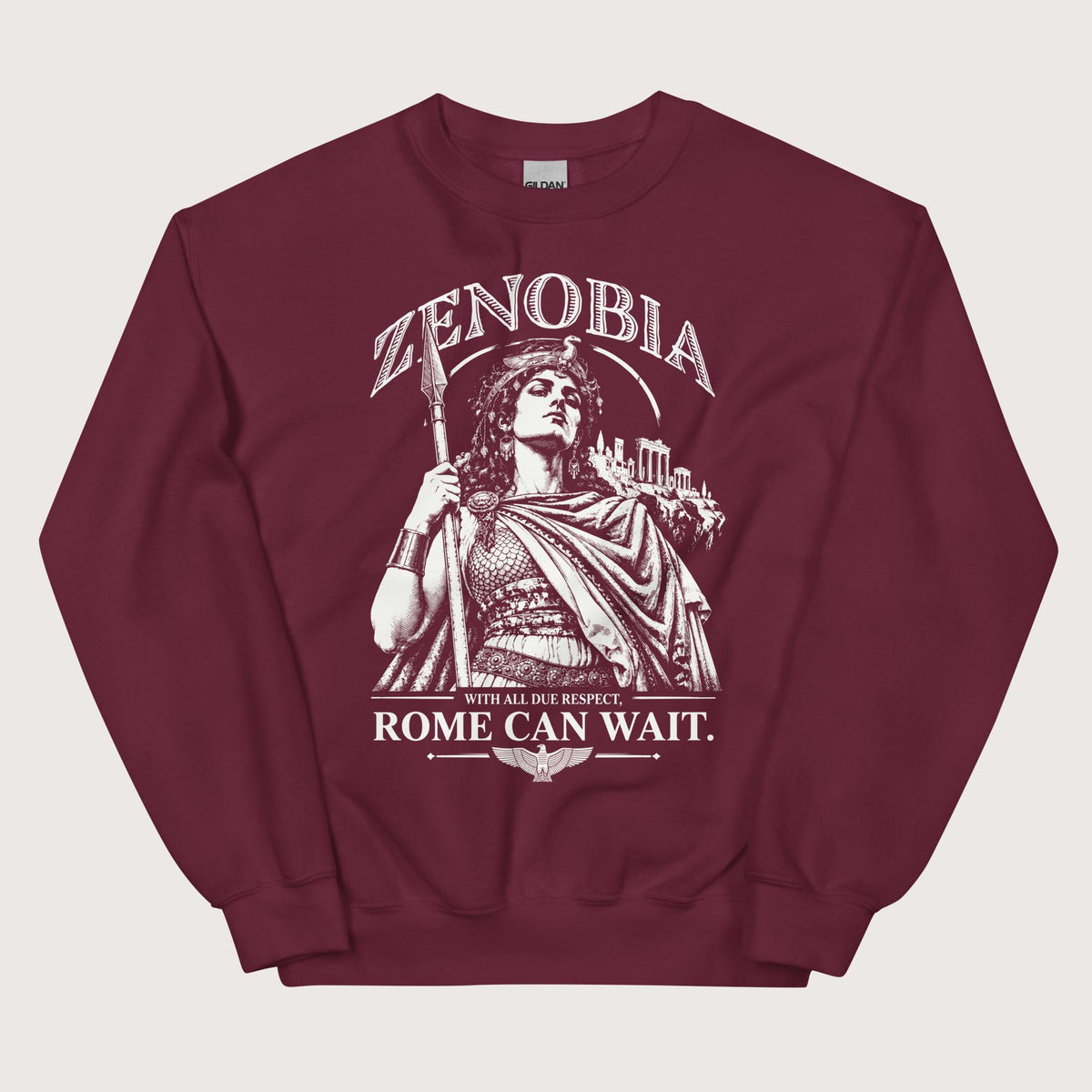 Maroon Zenobia With All Due Respect Rome Can Wait Sweatshirt - history buff gift by HistoHead