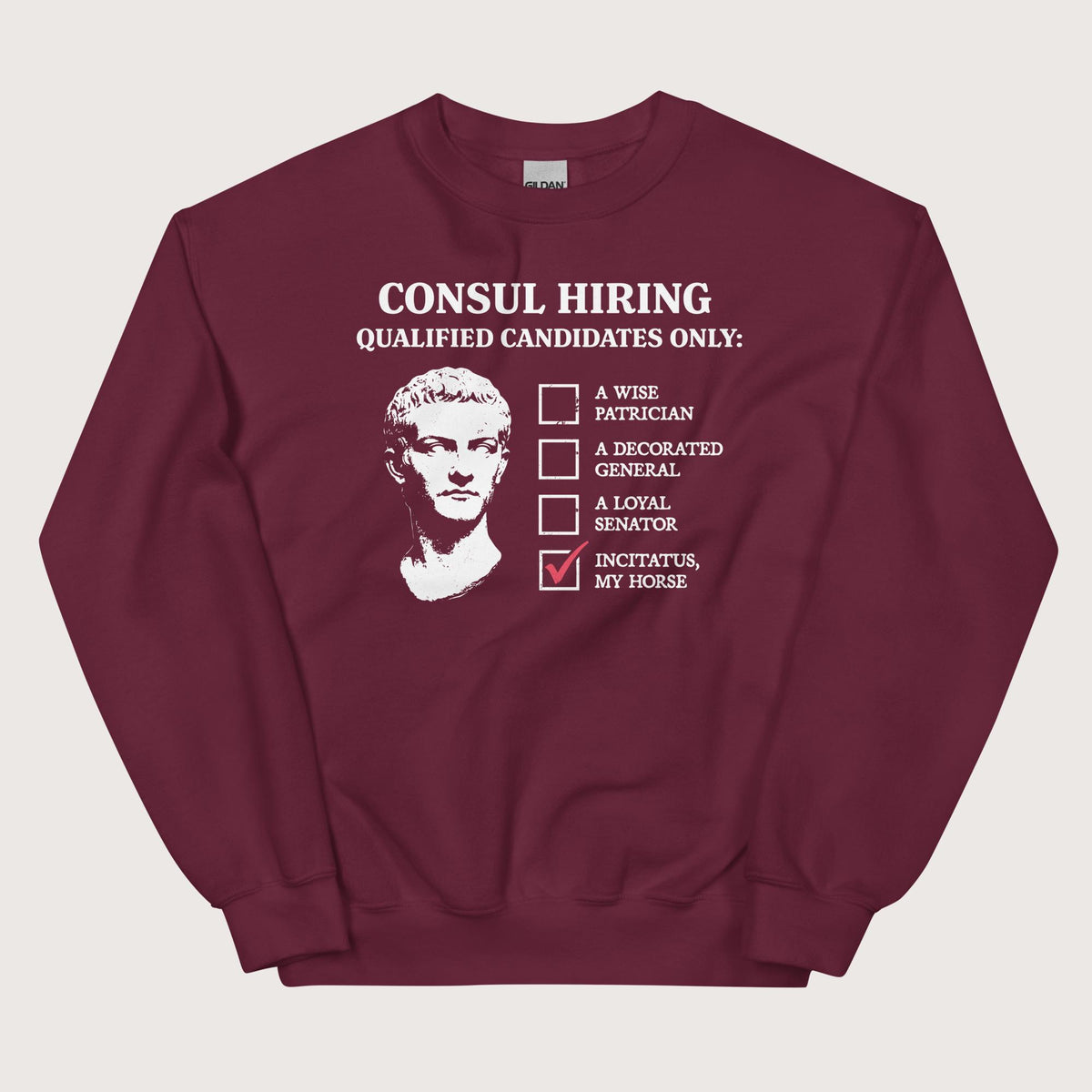 Maroon Caligula's Nominee for Consul Sweatshirt - history buff gift by HistoHead