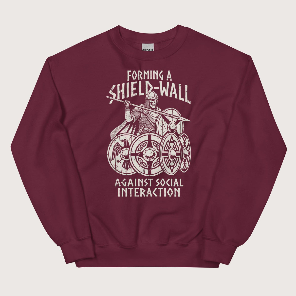 Maroon Shieldwall Against Social Interaction Sweatshirt - history buff gift by HistoHead