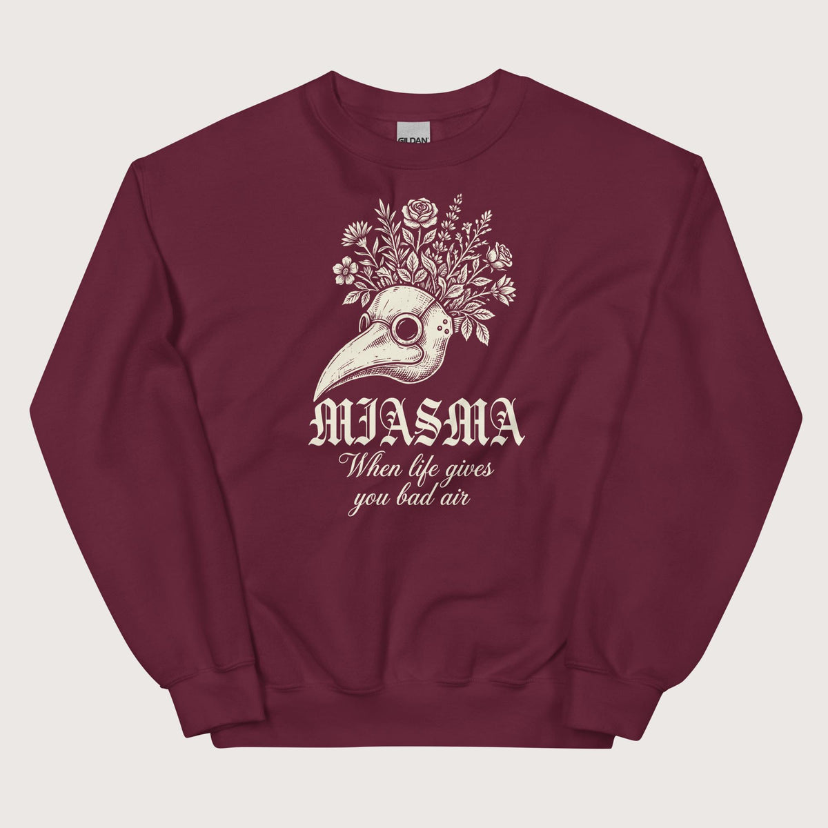 Maroon Miasma When Life Gives You Bad Air Sweatshirt - history buff gift by HistoHead