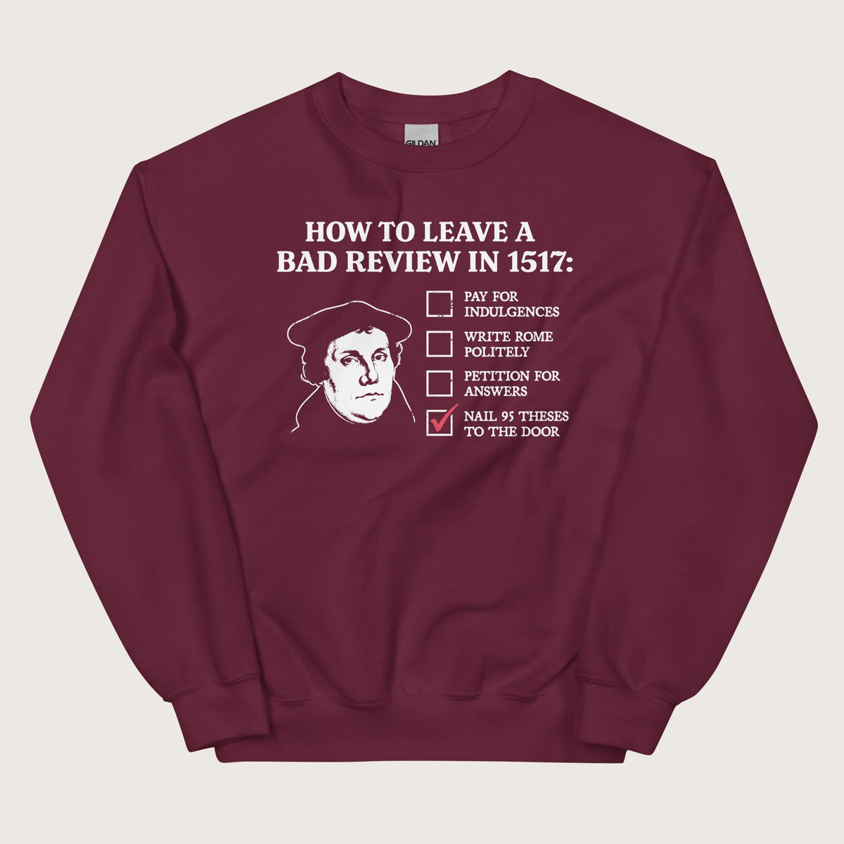 Maroon Martin Luther's Conflict Resolution Sweatshirt - history buff gift by HistoHead