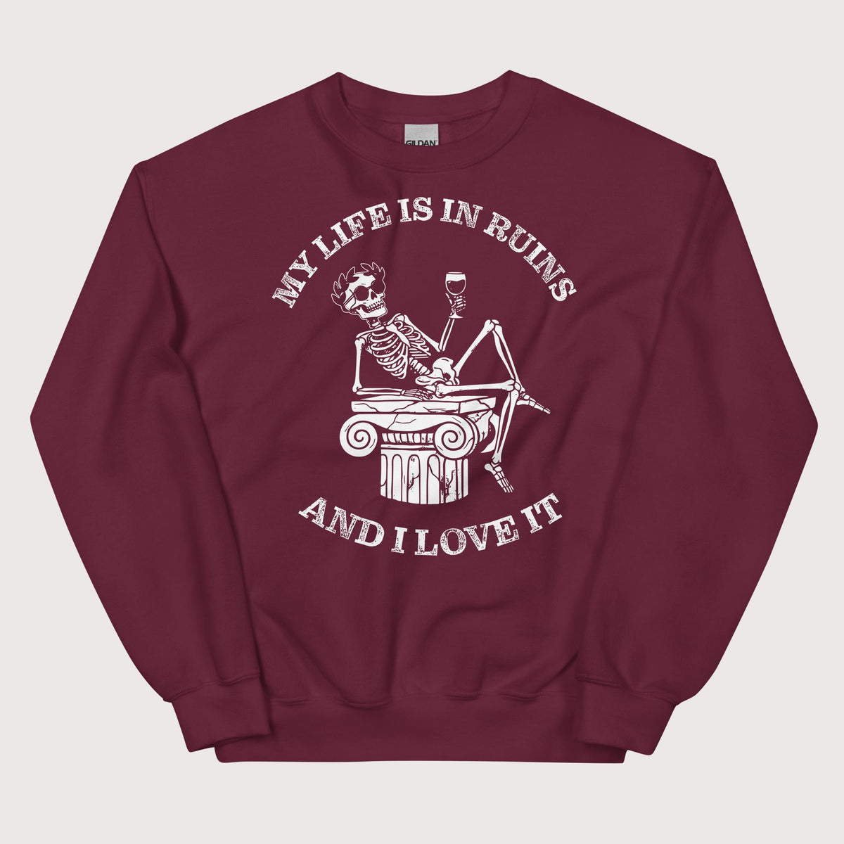 Maroon My Life is in Ruins Sweatshirt - history buff gift by HistoHead