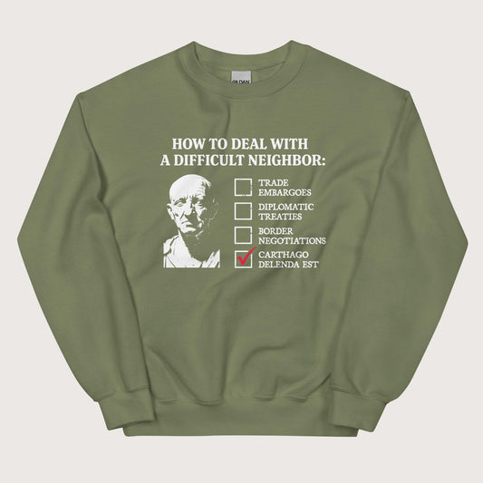 Military Green Cato's Foreign Policy Sweatshirt - history buff gift by HistoHead
