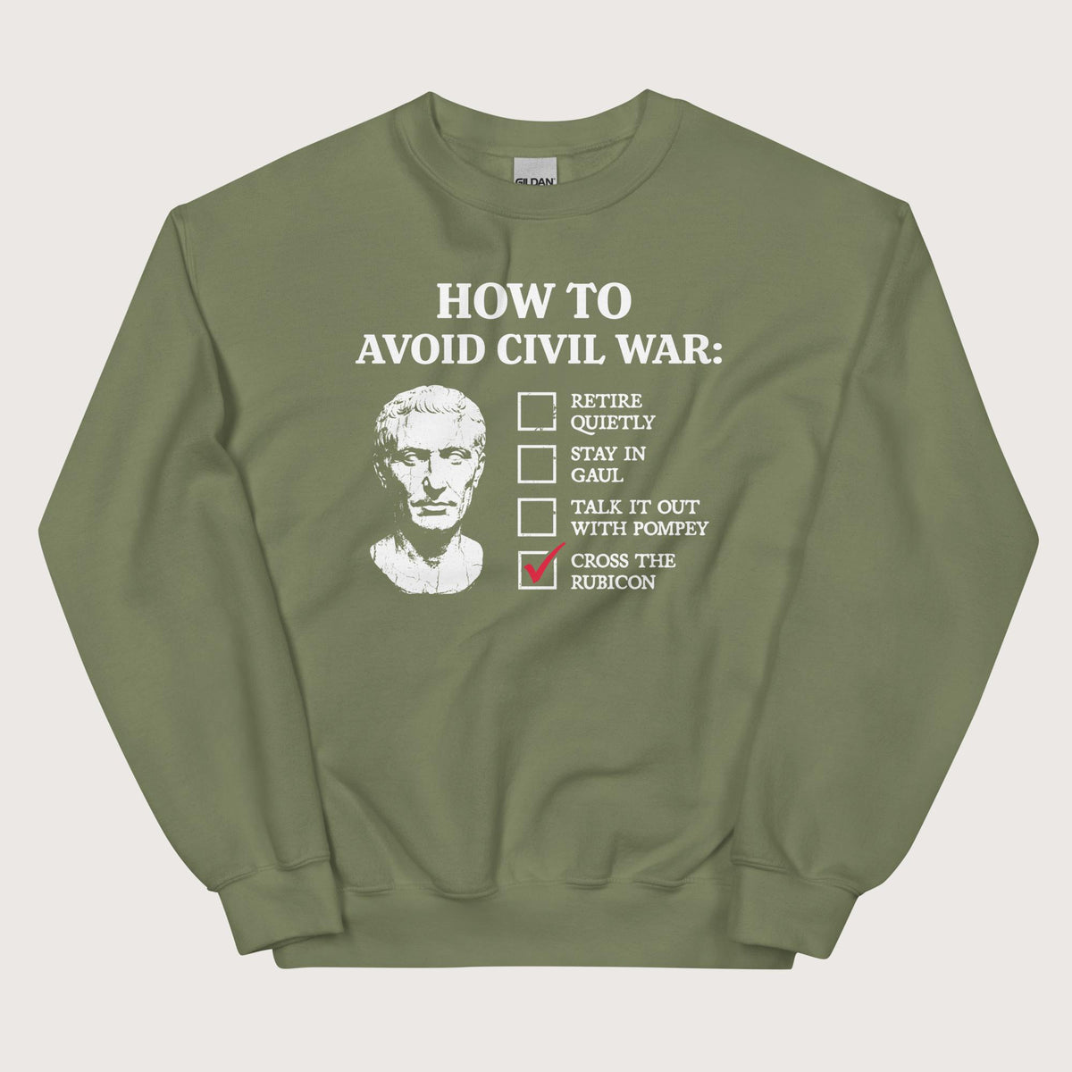 Military Green Caesar's Peace Plan Sweatshirt - history buff gift by HistoHead