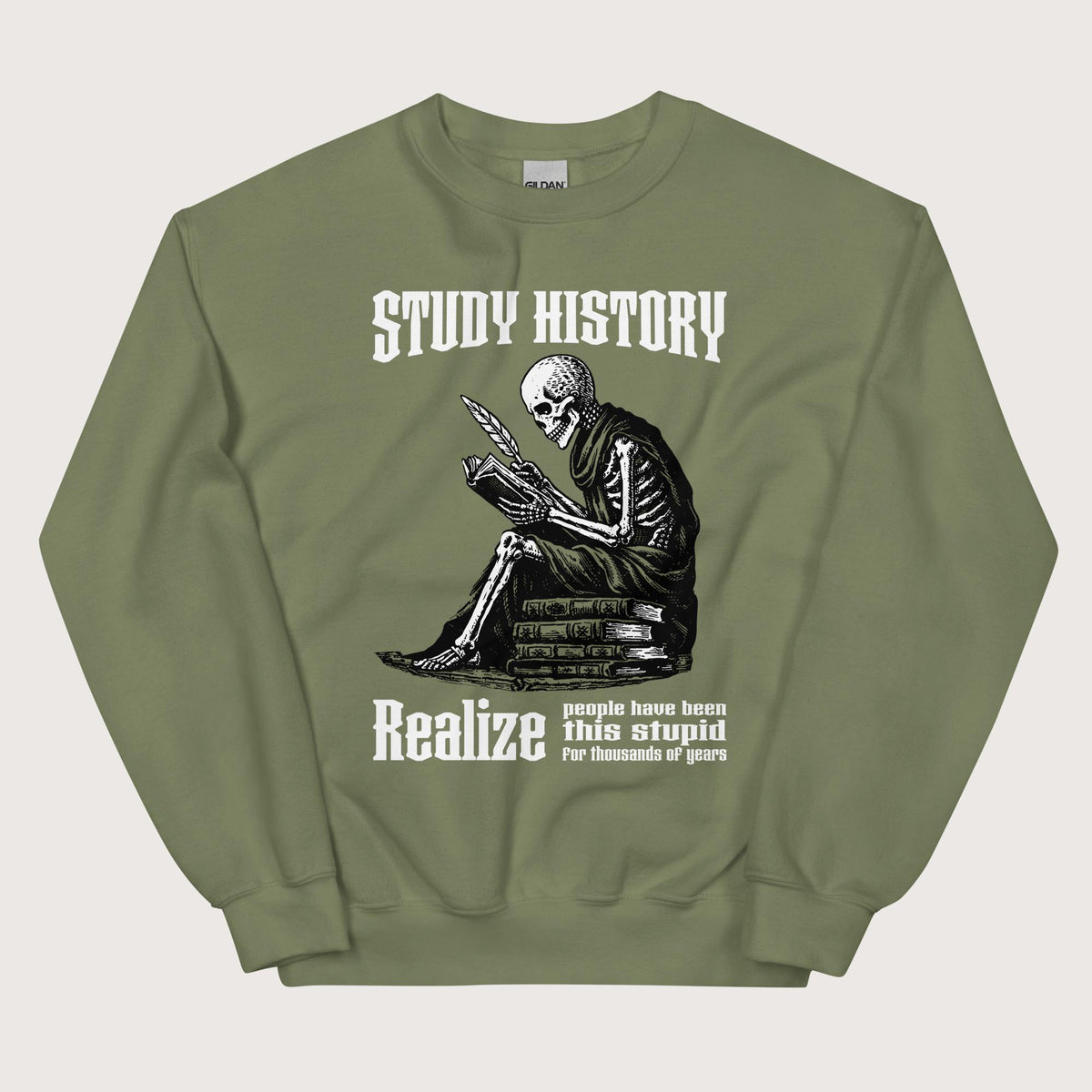Military Green Study History Sweatshirt - history buff gift by HistoHead