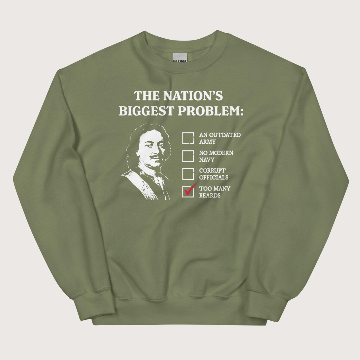 Military Green Peter the Great's Beard Tax Sweatshirt - history buff gift by HistoHead