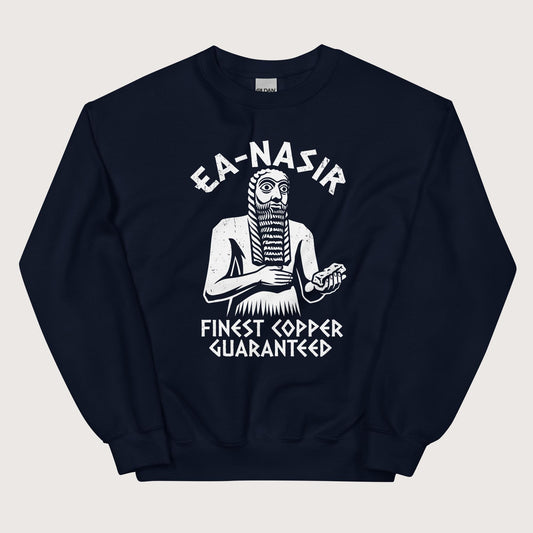 Navy Ea-Nasir Finest Copper Sweatshirt - history buff gift by HistoHead