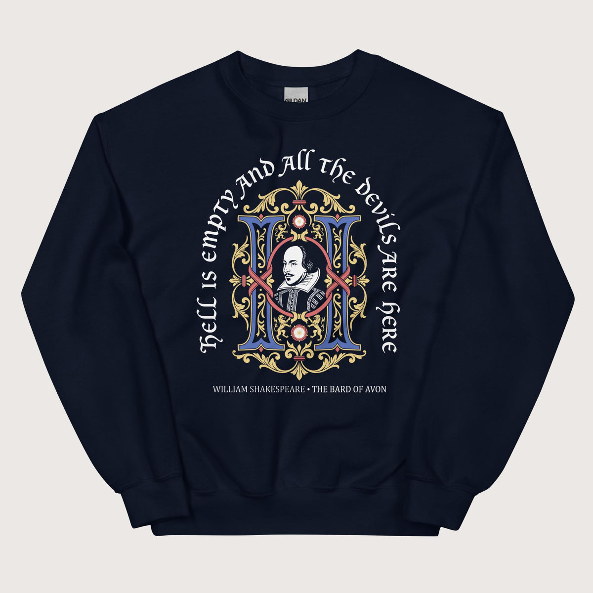 Navy Shakespeare Hell Is Empty Sweatshirt - history buff gift by HistoHead