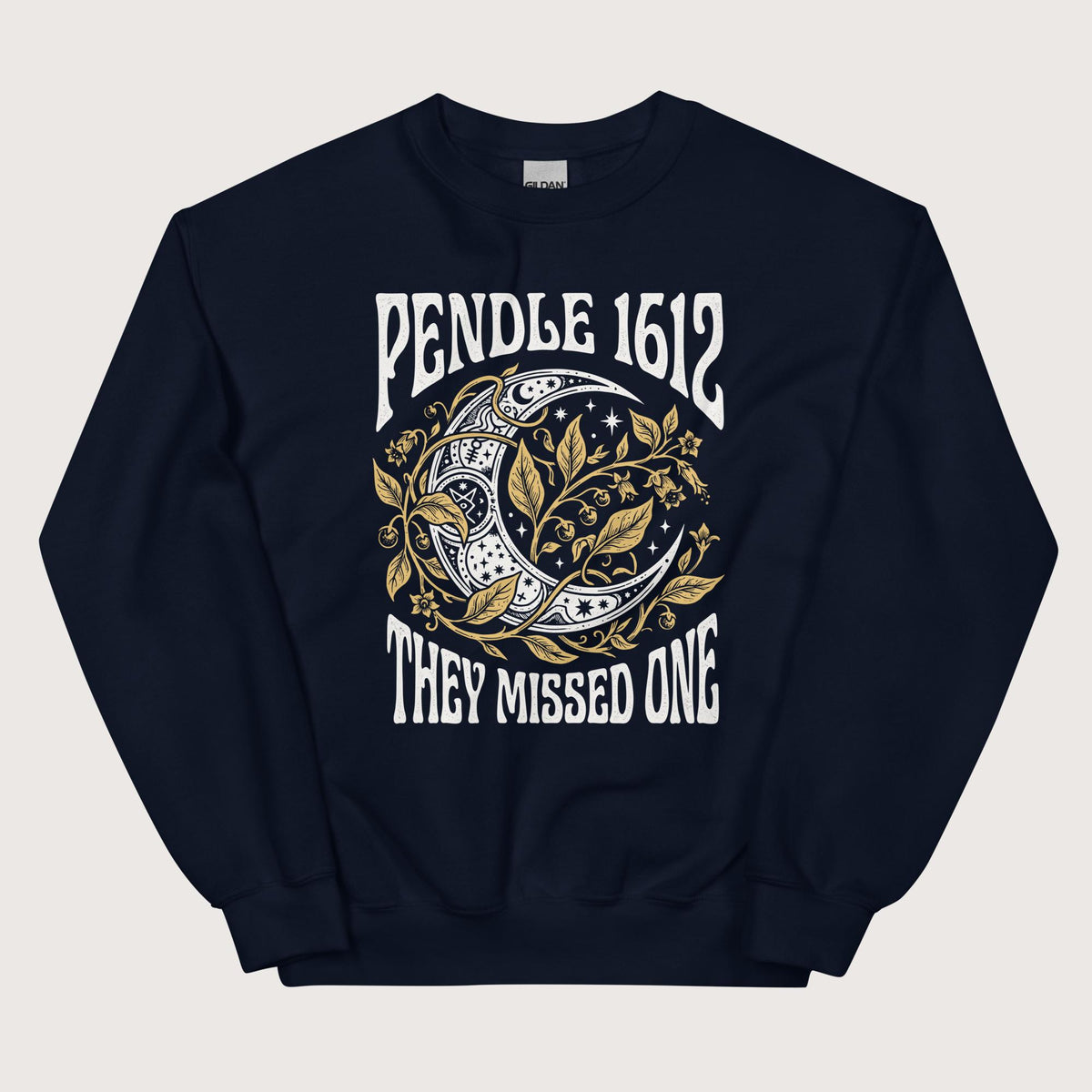 Navy Pendle Witch Trials They Missed One Sweatshirt - history buff gift by HistoHead