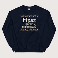 Navy What Could Possibly Go Wrong in Old English (Wynn Version) Sweatshirt - history buff gift by HistoHead