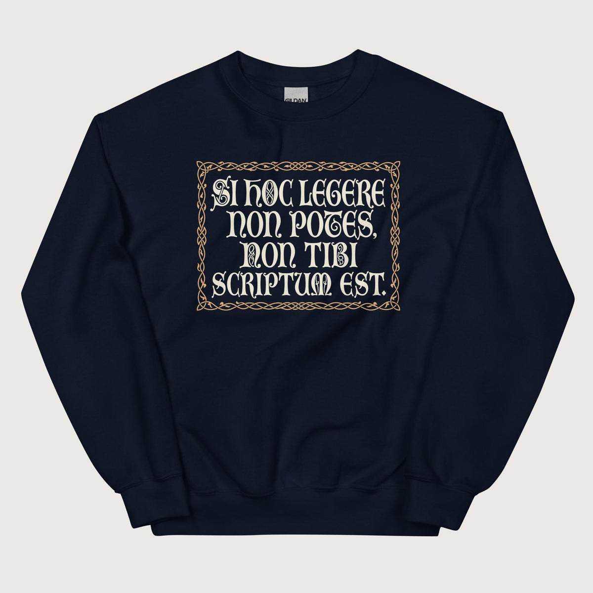 Navy If You Can't Read This It's Not Written For You Sweatshirt - history buff gift by HistoHead