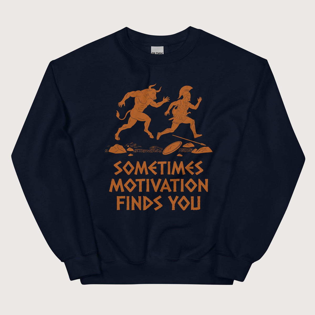 Navy Motivation Finds You Minotaur Edition Sweatshirt - history buff gift by HistoHead