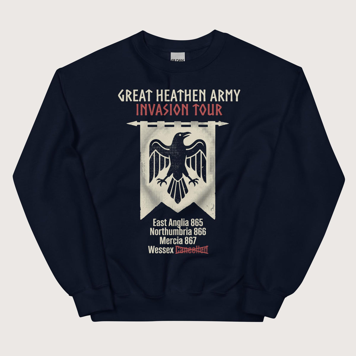Navy Great Heathen Army Invasion Tour Sweatshirt - history buff gift by HistoHead