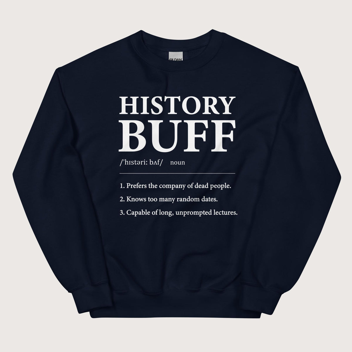 Navy History Buff Definition Sweatshirt - history buff gift by HistoHead