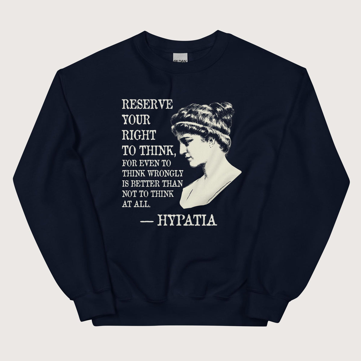 Navy Hypatia Quote Sweatshirt - history buff gift by HistoHead