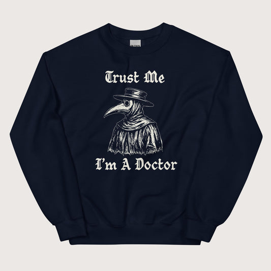 Navy Trust Me I'm A Doctor Sweatshirt - history buff gift by HistoHead