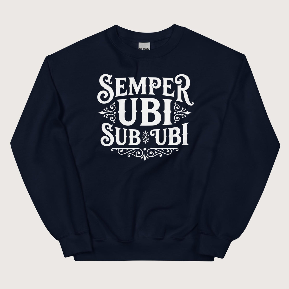 Navy Latin Pun Semper Ubi Sub Ubi Sweatshirt - history buff gift by HistoHead