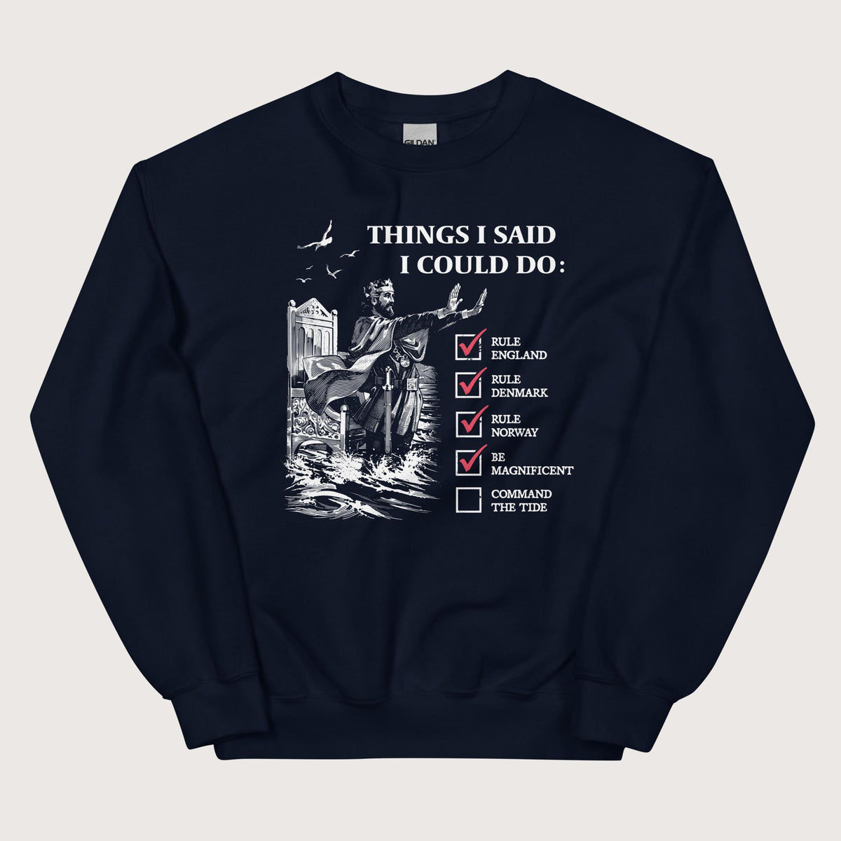Navy Cnut the Great Commanding the Tide Sweatshirt - history buff gift by HistoHead