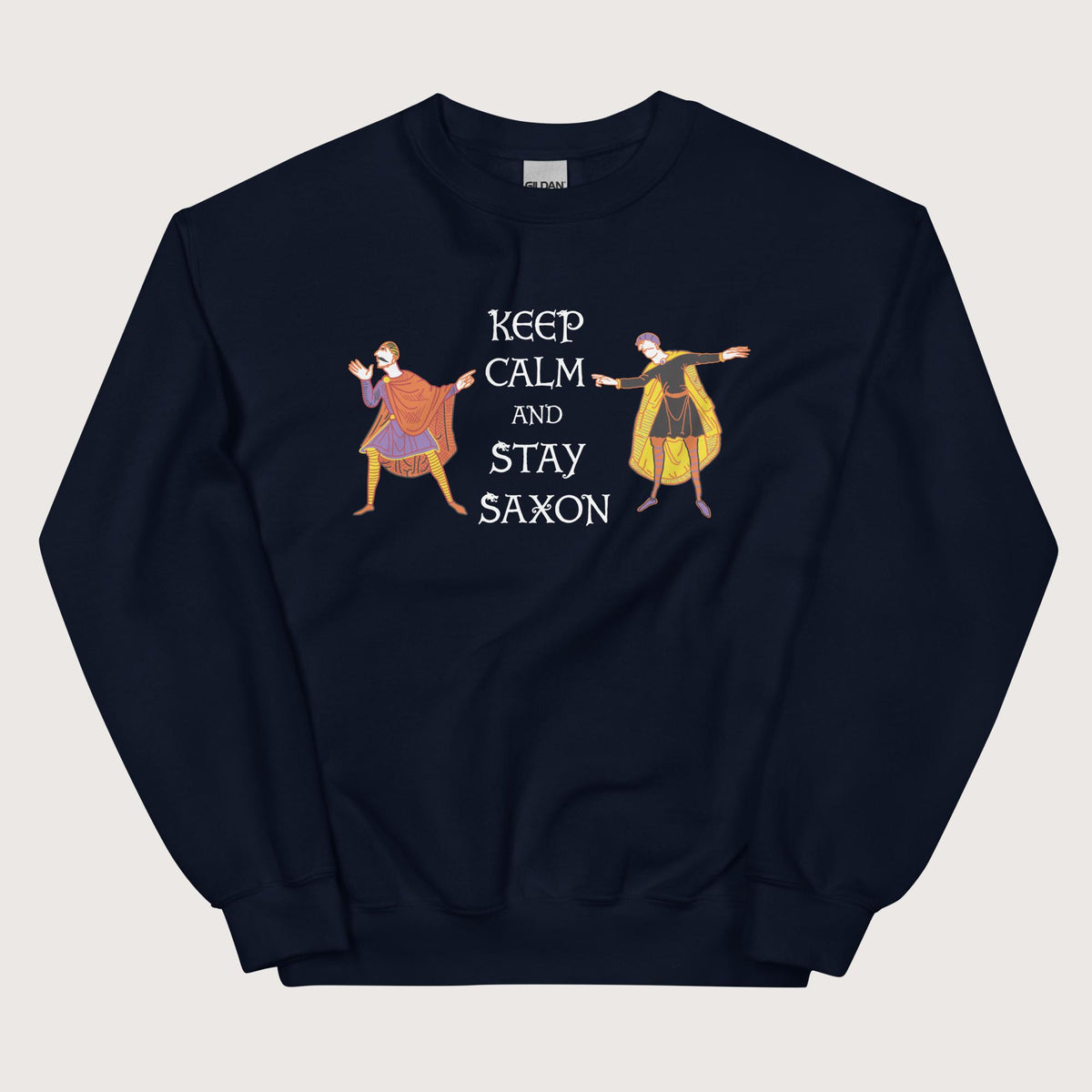 Navy Harold Godwinson Keep Calm and Stay Saxon Sweatshirt - history buff gift by HistoHead