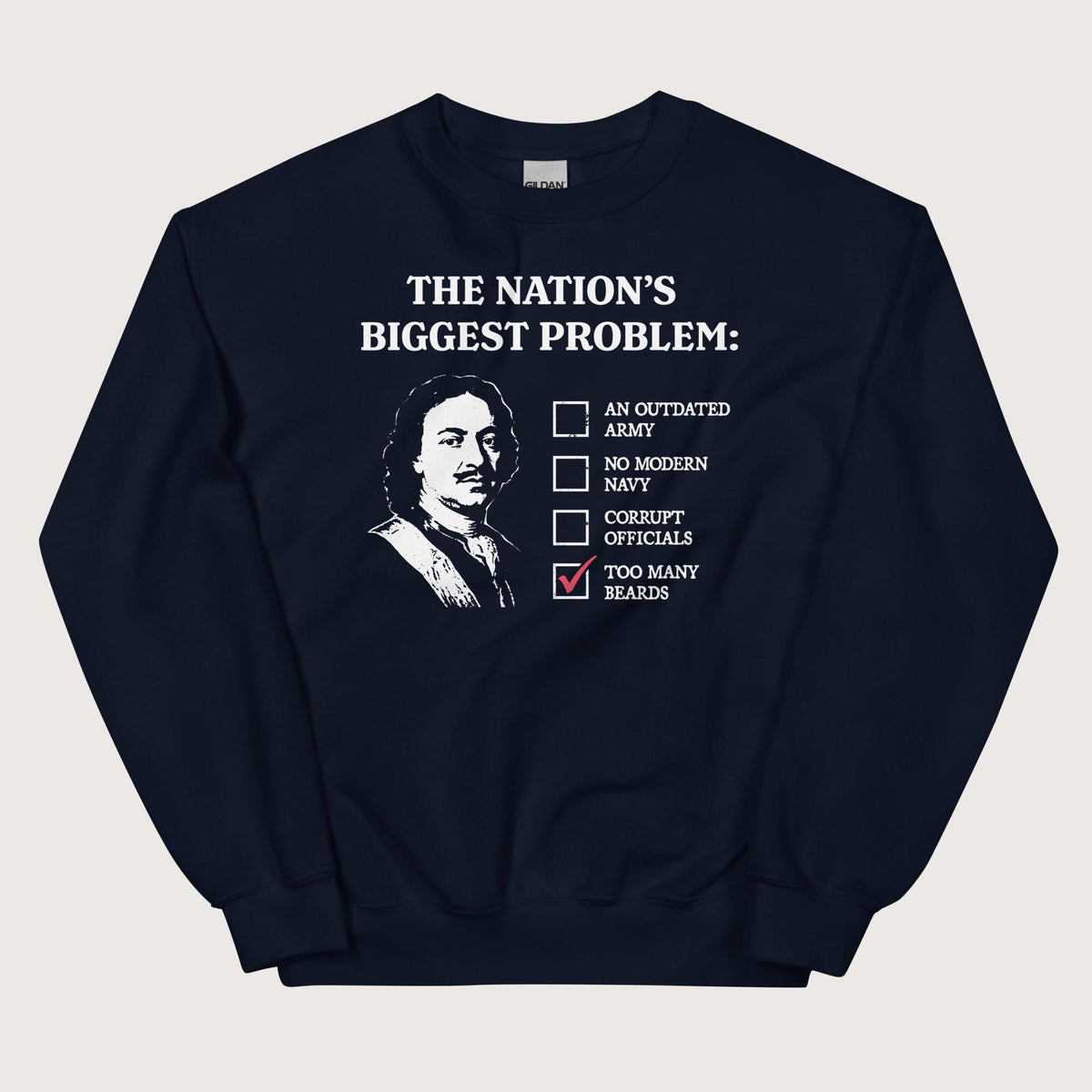 Navy Peter the Great's Beard Tax Sweatshirt - history buff gift by HistoHead