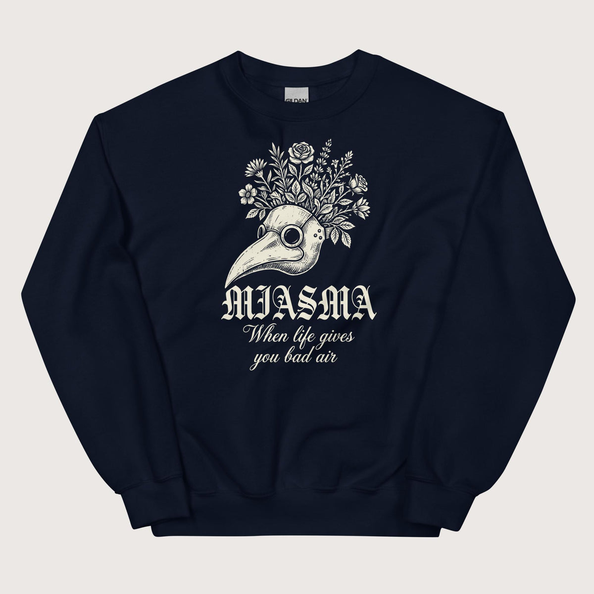 Navy Miasma When Life Gives You Bad Air Sweatshirt - history buff gift by HistoHead