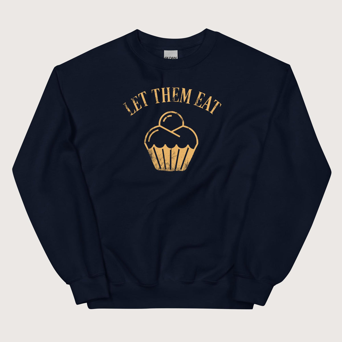 Navy Let Them Eat Cake Sweatshirt - history buff gift by HistoHead