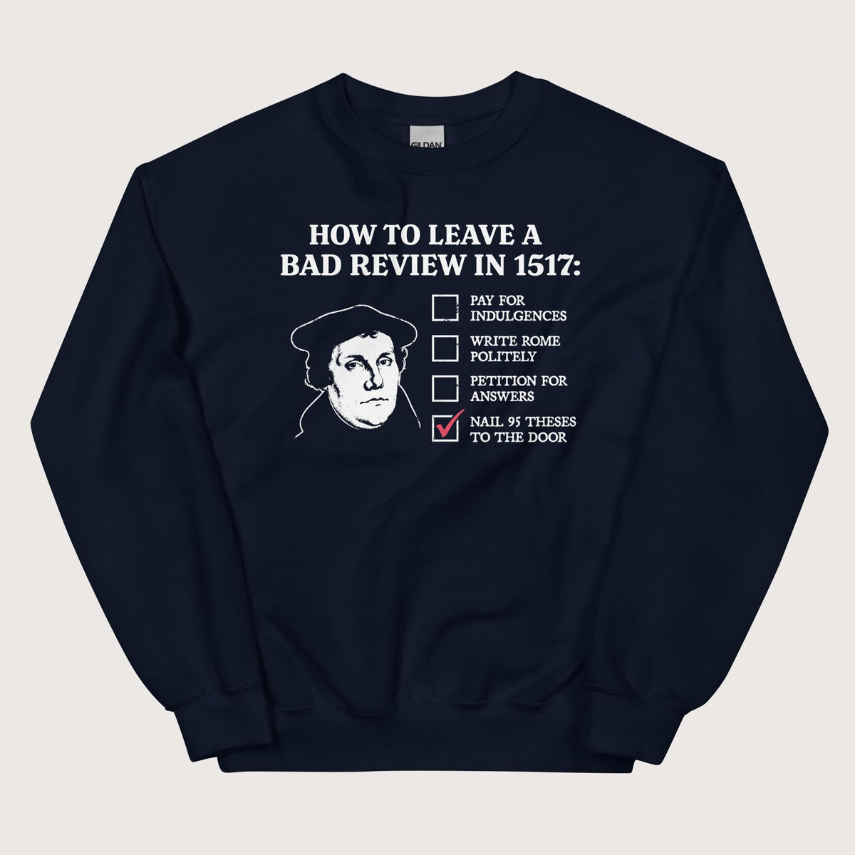 Navy Martin Luther's Conflict Resolution Sweatshirt - history buff gift by HistoHead