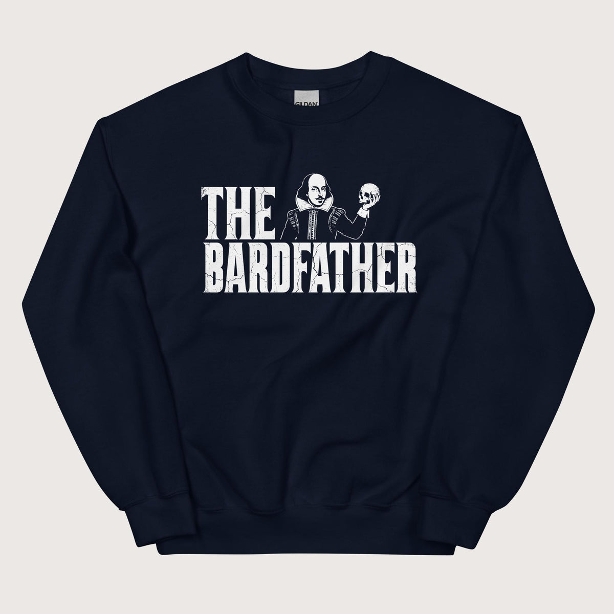 Navy Shakespeare The Bardfather Sweatshirt - history buff gift by HistoHead