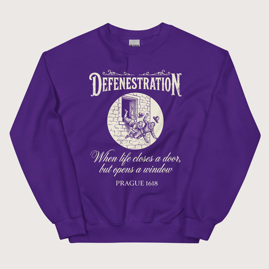 Purple Defenestration When Life Closes A Door But Opens A Window Sweatshirt - history buff gift by HistoHead