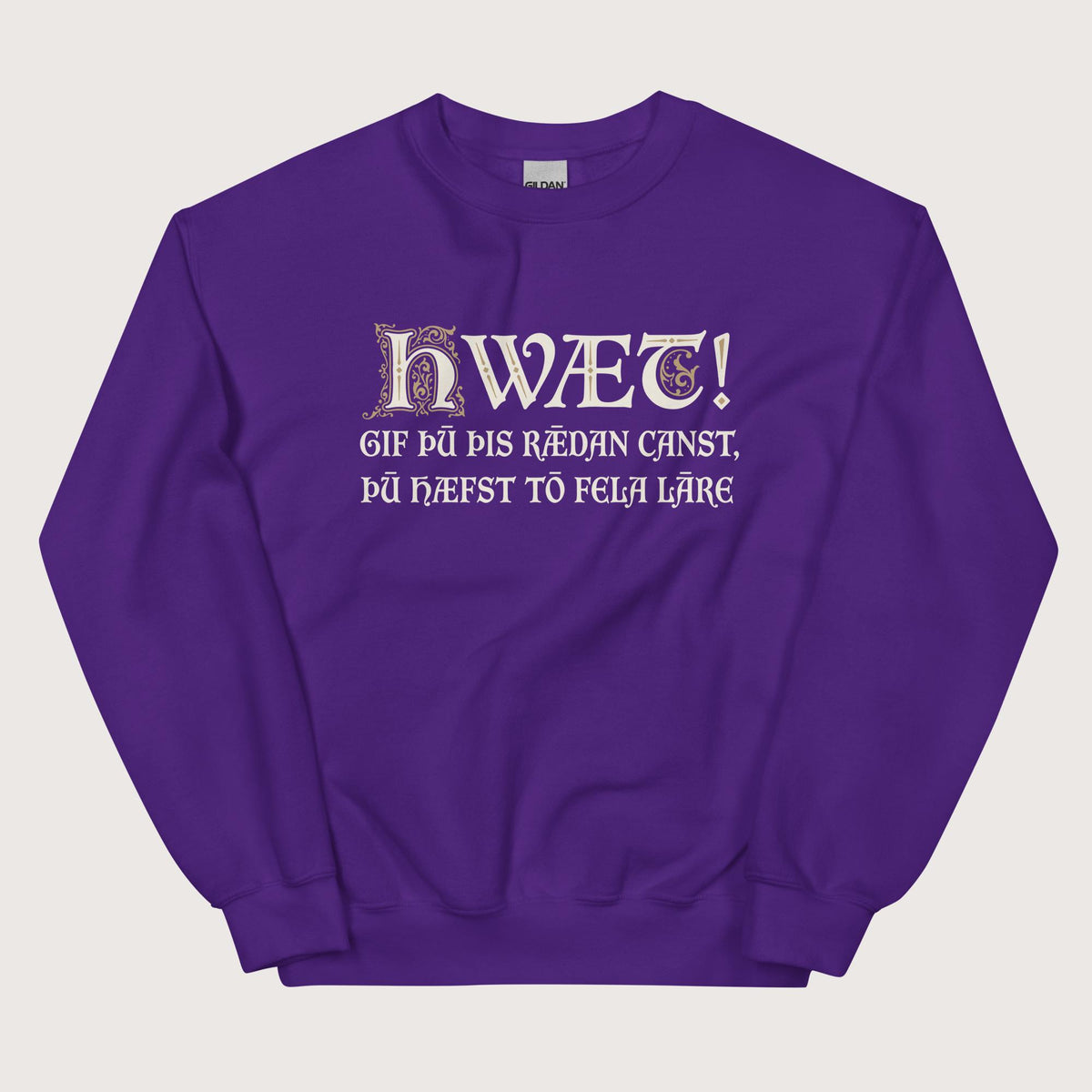 Purple If You Can Read This You Have Too Much Education in Old English Sweatshirt - history buff gift by HistoHead