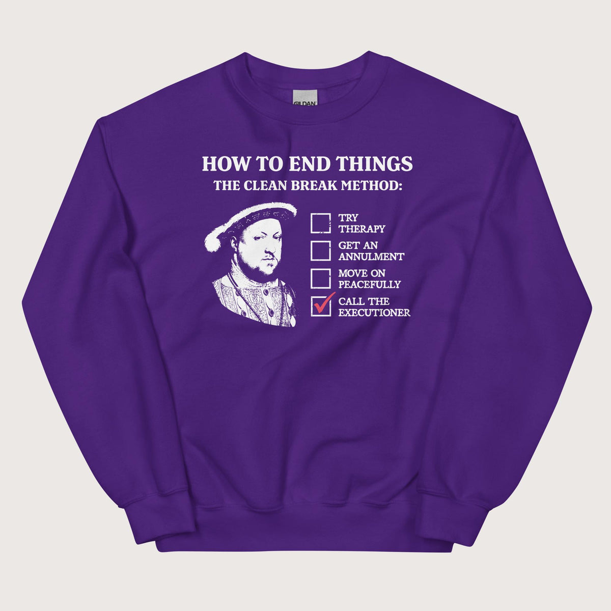 Purple Henry VIII's Breakup Guide Sweatshirt - history buff gift by HistoHead